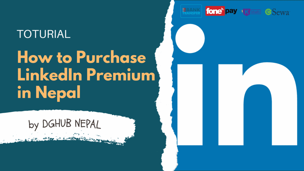How to Purchase LinkedIn Premium in Nepal